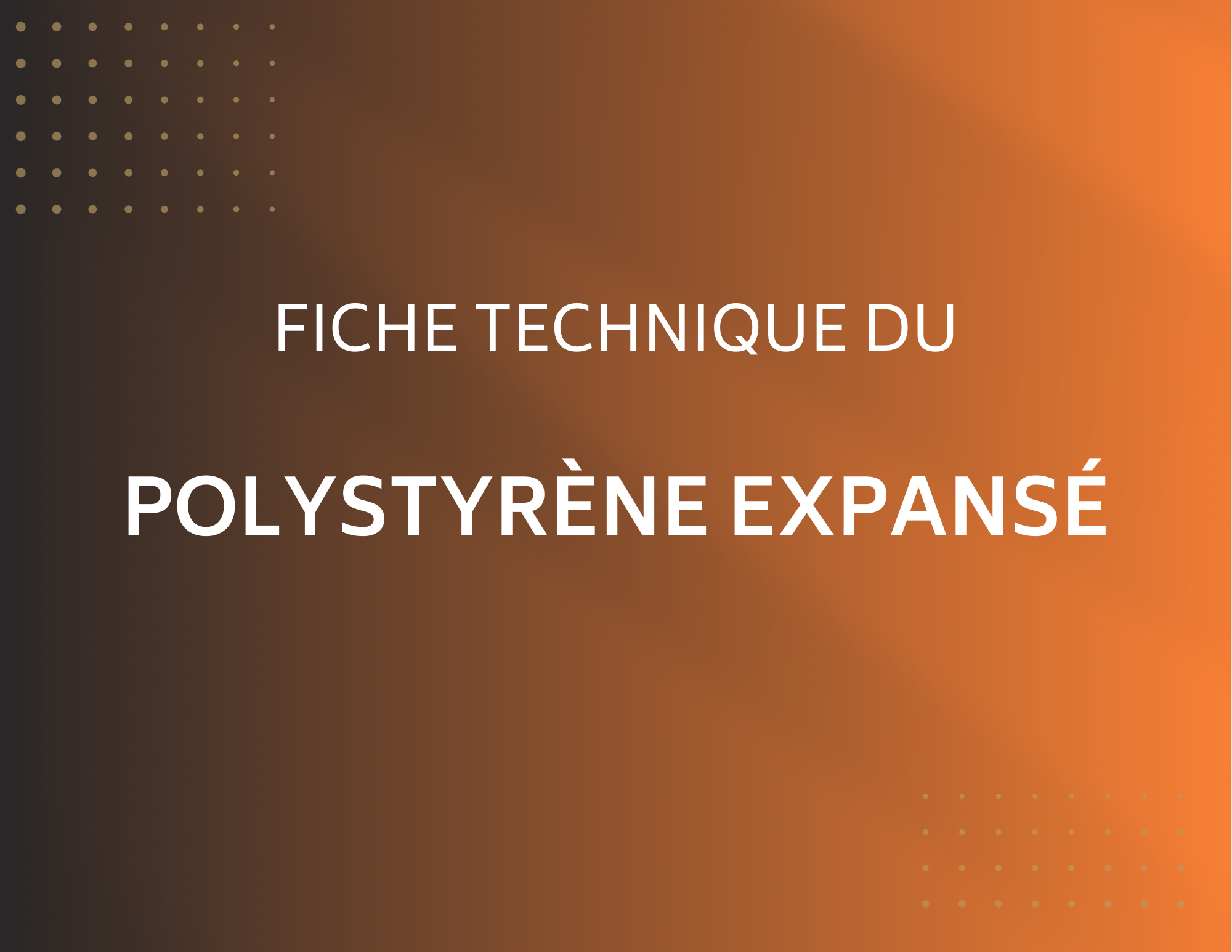 Fiche Technique du polystyrène expansé.